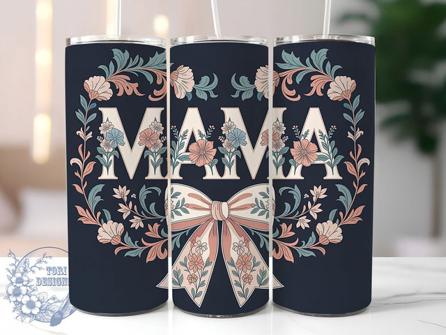 Bow Mama Floral 20oz Tumbler, Sublimation Gift, Ribbon Bow Mama Mug, 20oz Tumbler Design, Elegant Bow Graphic, Mom Appreciation Theme, Floral Wrap Sublimation ToriDesigns 