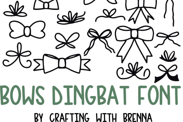 Bows Dingbat Font Font Crafting With Brenna 
