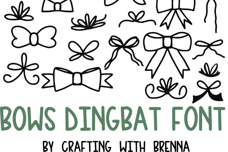 Bows Dingbat Font Font Crafting With Brenna 