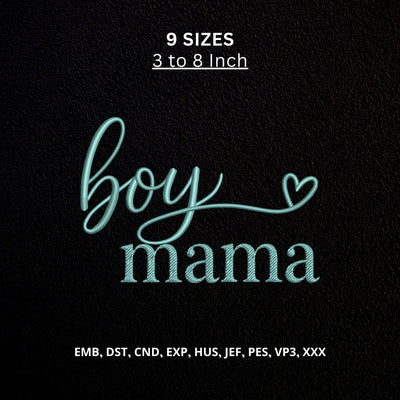 Boy Mama Machine Embroidery Design – Heart Script Mom Embroidery File Embroidery/Applique DESIGNS PatternFeed8 