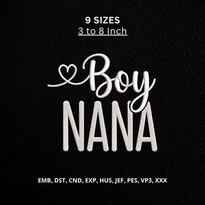 Boy Nana Machine Embroidery Design – Nana’s Boy Grandson Love Embroidery File Embroidery/Applique DESIGNS PatternFeed8 