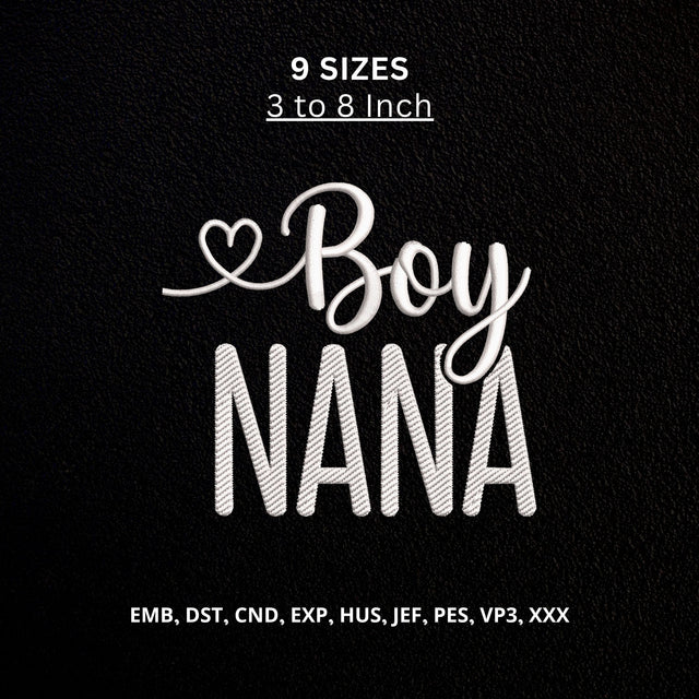 Boy Nana Machine Embroidery Design – Nana’s Boy Grandson Love Embroidery File Embroidery/Applique DESIGNS PatternFeed8 
