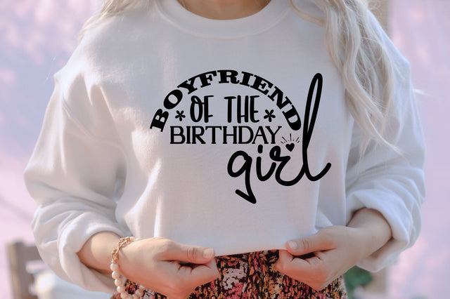 boyfriend of the birthday girl svg SVG orpitasn 