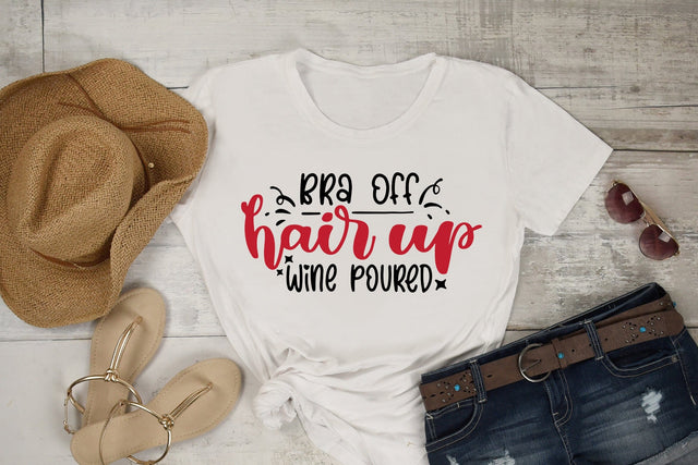 Bra Off Hair Up Wine Poured SVG Funny and Sarcastic Quotes SVG dapiyupi store 
