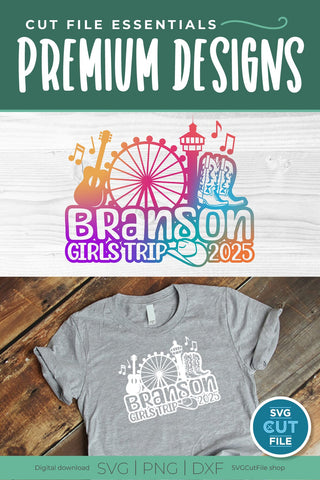 Branson Girls Trip svg, 2025 Branson MO svg-Girls vacation with Friends SVG SVG Cut File 