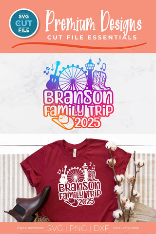 Branson svg, 2025 Branson MO Family Trip SVG SVG SVG Cut File 