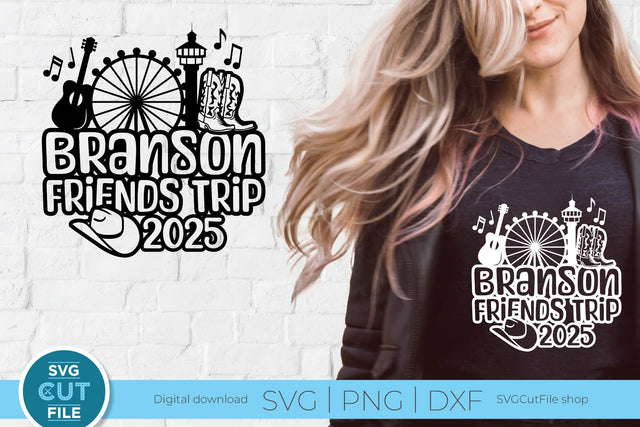 Branson svg, 2025 Branson MO Friends Trip SVG SVG SVG Cut File 