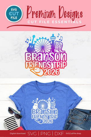 Branson svg, 2026 Branson Friends Trip SVG, Missouri SVG SVG Cut File 