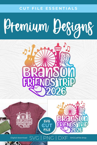 Branson svg, 2026 Branson MO Friends Trip SVG SVG SVG Cut File 