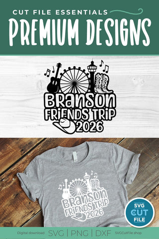 Branson svg, 2026 Branson MO Friends Trip SVG SVG SVG Cut File 