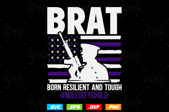 Brat Born Resilient And Tough Svg Png, Military Kids Svg, Army Child Month svg, Purple Up Military Child Awareness, Svg Files For Cricut SVG DesignDestine 