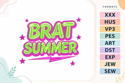 Brat Summer Trendy Quote Bold Neon Phrase Machine Embroidery Design Embroidery/Applique DESIGNS sg embroidery 