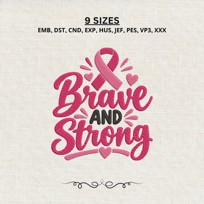 Brave and Strong Breast Cancer Ribbon Embroidery Design – Pink Ribbon Awareness Machine Embroidery File, Survivor Support Design Embroidery/Applique DESIGNS PatternFeed8 