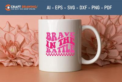 Brave In The Battle Breast Cancer SVG, Pink Awareness Ribbon Svg, Heal Cancer Svg, Cancer Awareness Svg, Fight Cancer Svg, Cancer, Svg Files For Cricut SVG Debashish Barman 