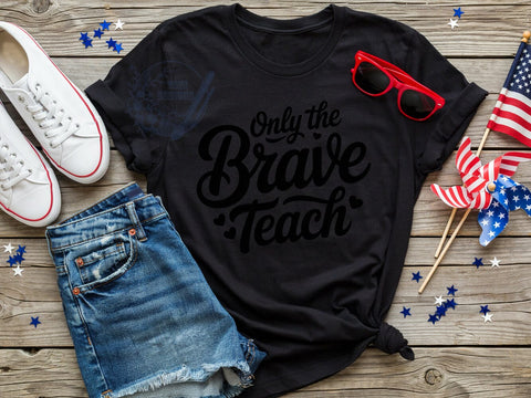 Brave Teacher Pride T-Shirt PNG, Brave Teacher, Inspirational Quote, Classroom Pride, Teacher Strength, Sublimation PNG, Educator Shirt, School Spirit Sublimation ToriDesigns 