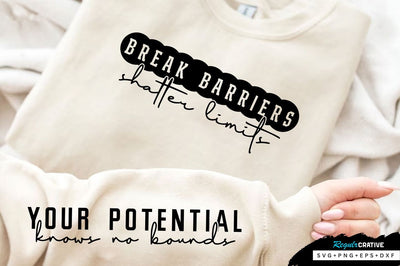 Break barriers shatter limits Sleeve SVG Design, Inspirational sleeve SVG, Motivational Sleeve SVG Design, Positive Sleeve SVG SVG Regulrcrative 