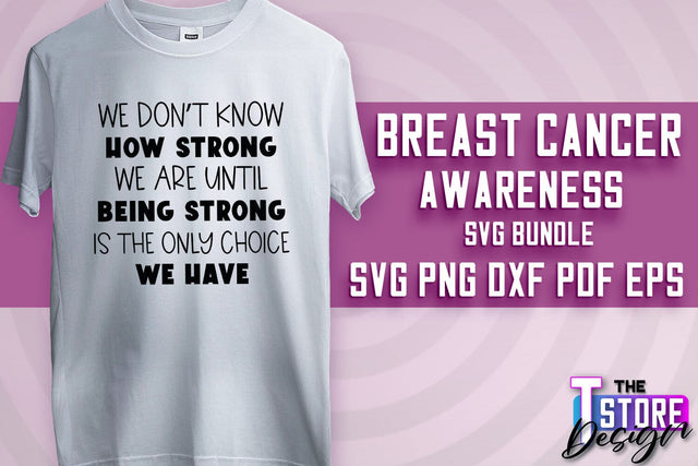 Breast Cancer Awareness | Breast Cancer SVG | Quotes Design | SVG File SVG The T Store Design 