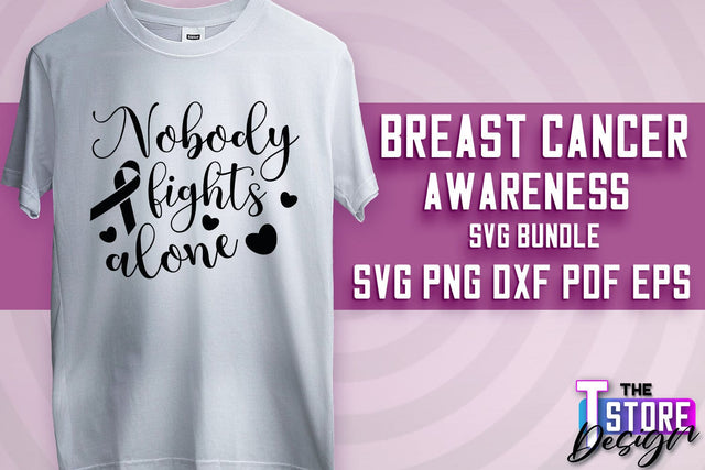 Breast Cancer Awareness | Breast Cancer SVG | Quotes SVG SVG The T Store Design 