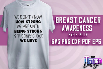 Breast Cancer Awareness | Breast Cancer SVG | Quotes SVG SVG The T Store Design 