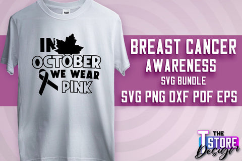 Breast Cancer Awareness Bundle SVG | Breast Cancer SVG | Quotes Design | SVG Files SVG The T Store Design 