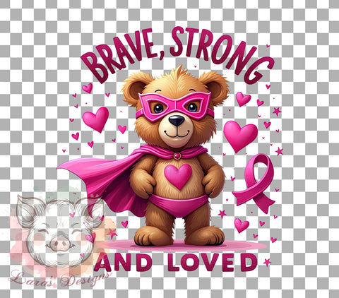 Breast Cancer, Brave, Strong, Loved, PNG Files, Sublimation Designs, Cancer Awareness, Inspirational Gifts Sublimation Lara' s Designs 