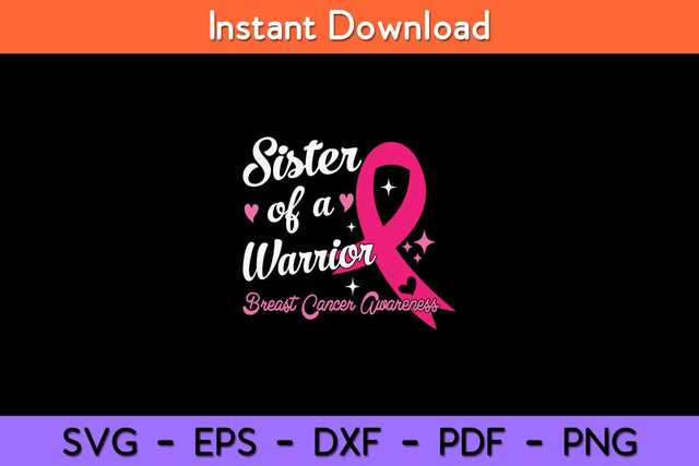 Breast Cancer Fighter Awareness Sister Of A Warrior Svg Cut File SVG artprintfile 