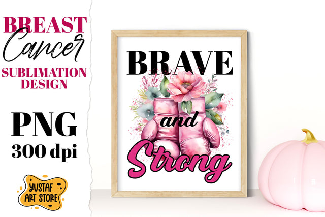 Breast Cancer sublimation. Pink October. Brave and strong Sublimation Yustaf Art Store 