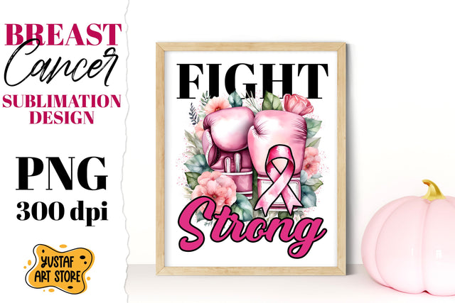 Breast Cancer sublimation. Pink October. Fight Strong Sublimation Yustaf Art Store 
