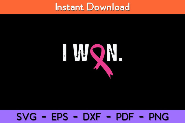 Breast Cancer Survivor I Won Breast Cancer Awareness Svg Design SVG artprintfile 