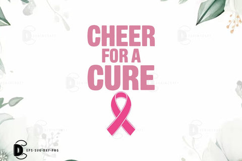 Breast Cancer SVG PNG, Breast Cancer Quote T-shirt Design, Cheer For A Cure SVG FiveStarCrafting 
