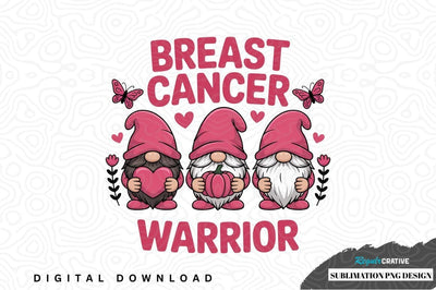 Breast cancer warrior gnome sublimation design Sublimation Regulrcrative 