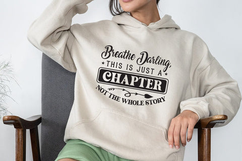 Breathe darling this is just a chapter not the whole story SVG Angelina750 