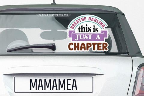 Breathe darling this is just a chapter SVG Angelina750 