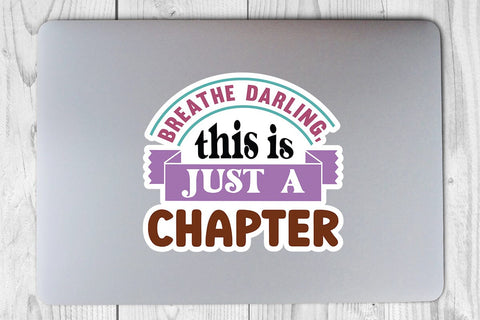 Breathe darling this is just a chapter SVG Angelina750 