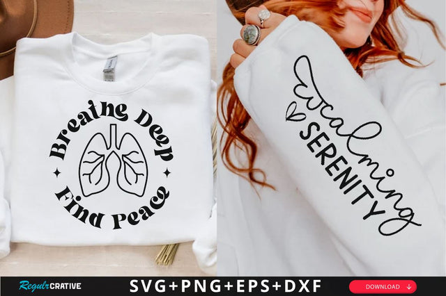 Breathe Deep Find Peace Sleeve SVG Design, Inspirational sleeve SVG, Motivational Sleeve SVG Design, Positive Sleeve SVG SVG Regulrcrative 
