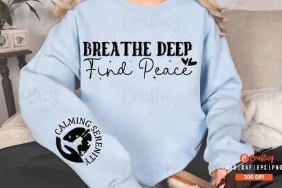 Breathe Deep Find Peace Sleeve SVG Design SVG Designangry 
