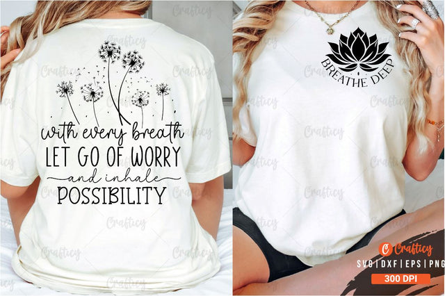 Breathe deep Front and Back SVG T shirt Design SVG Designangry 
