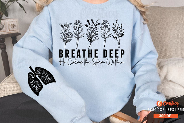 Breathe Deep He Calms the Storm Within Sleeve SVG Design SVG Designangry 