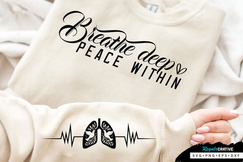 Breathe deep peace within Sleeve SVG Design, Inspirational sleeve SVG, Motivational Sleeve SVG Design, Positive Sleeve SVG SVG Regulrcrative 