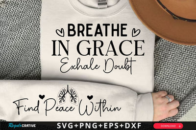 Breathe in Grace Exhale Doubt Sleeve SVG Design, Christian Sleeve SVG, Faith SVG Design, Jesus Sleeve SVG SVG Regulrcrative 