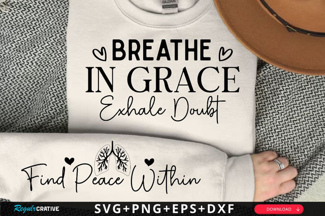 Breathe in Grace Exhale Doubt Sleeve SVG Design, Christian Sleeve SVG, Faith SVG Design, Jesus Sleeve SVG SVG Regulrcrative 