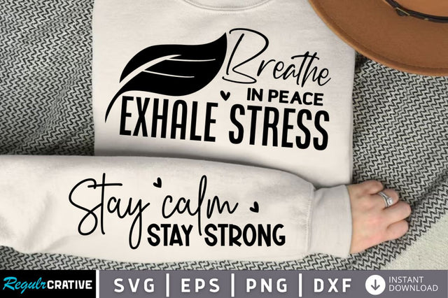 Breathe In Peace Exhale Sleeve SVG, Boho Inspirational SVG, Love Yourself SVG, Positive Quotes SVG Design SVG Regulrcrative 