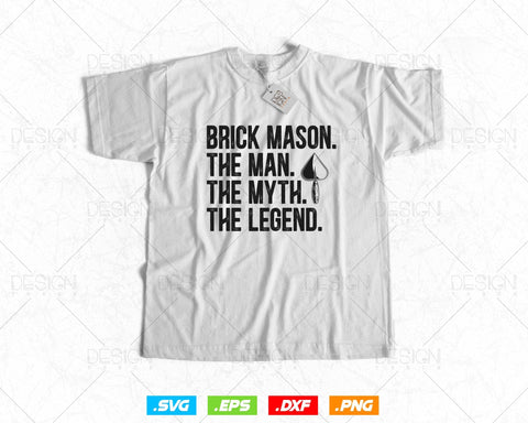 Brick Mason The Man Myth Legend Bricklayer Svg Png, Construction svg, Mason life, SVG Files for Cricut Silhouette, Clipart, Instant download SVG DesignDestine 