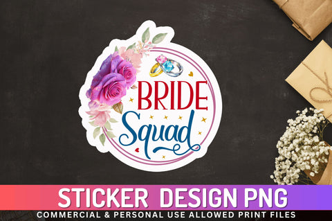 Bride squad Sticker Design Sublimation Regulrcrative 