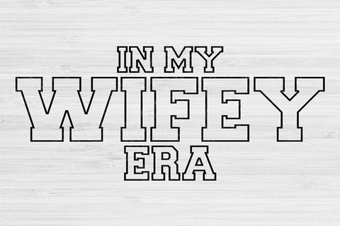 Bride Svg Dxf Png Cut Files, Engaged Svg, In My Era Svg Files For Cricut, Fiance Svg Silhouette Digital Designs, Wife Svg Shirt Sublimation SVG TiffsCraftyCreations 