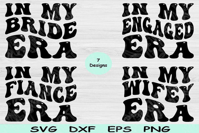 Bride Svg Dxf Png Cut Files, Engaged Svg, In My Era Svg Files For Cricut, Fiance Svg Silhouette Digital Designs, Wife Svg Shirt Sublimation SVG TiffsCraftyCreations 