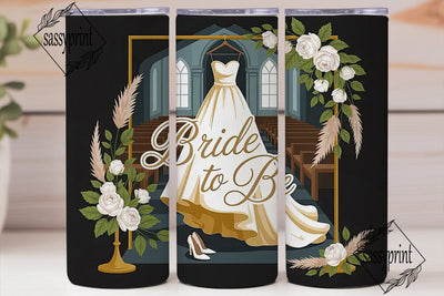 Bride To Be 20oz Tumbler Wrap Sublimation sassyprint 