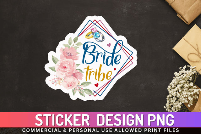 Bride tribe Sticker Design Sublimation Regulrcrative 