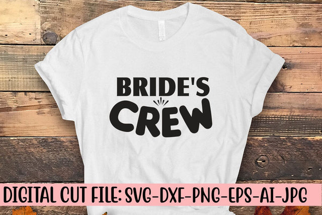Bride's Crew Svg SVG Syaman 