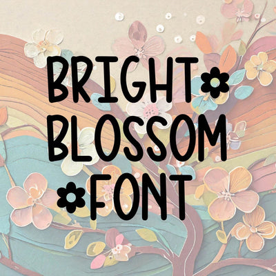 Bright to Blossom Handwriting Font OTF, Fonts for Crafting, Handwritten Font Font Crafting With Brenna 